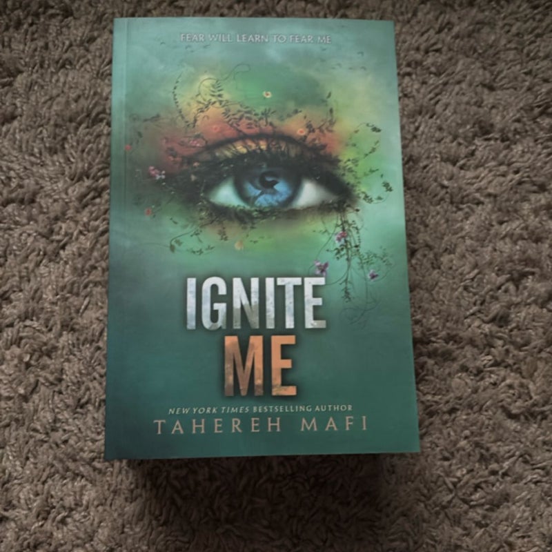 Ignite Me