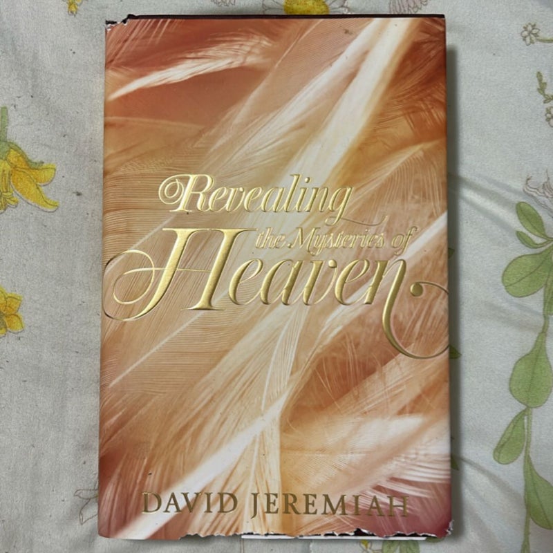 Revealing the Mysteries of Heaven 