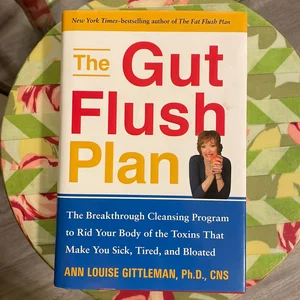The Gut Flush Plan
