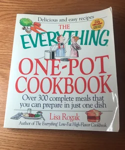 The Everything® One-Pot Cookbook