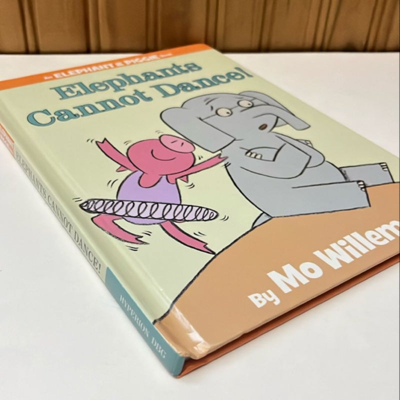 Elephants Cannot Dance! (an Elephant and Piggie Book)