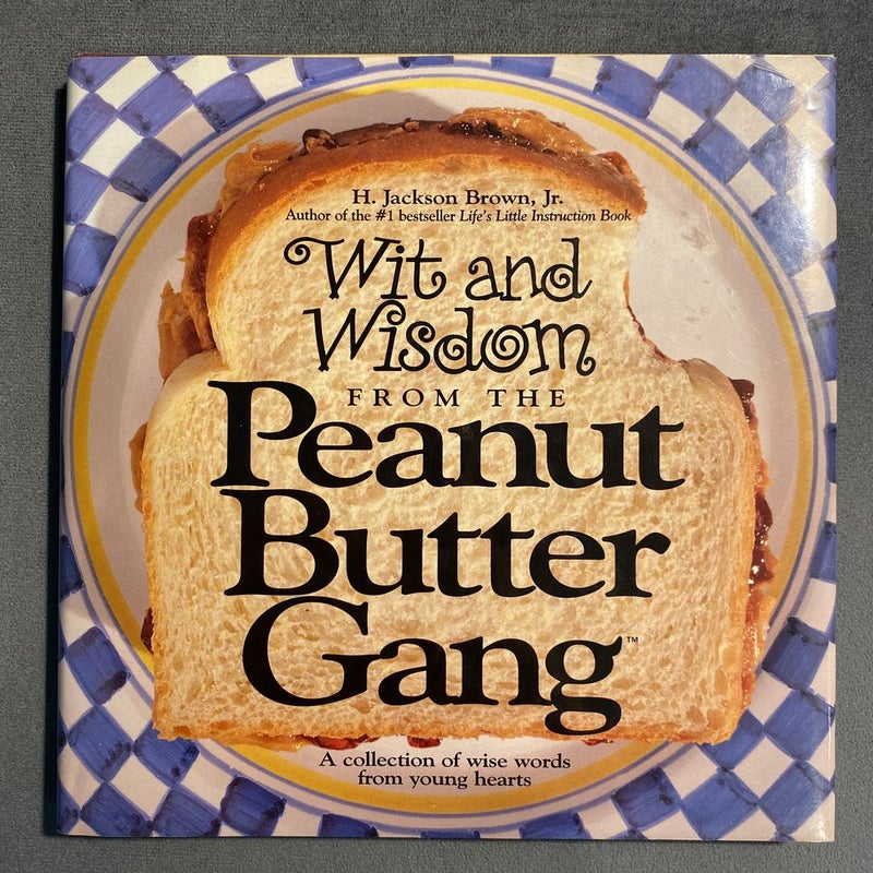 Wit and Wisdom from the Peanut Butter Gang