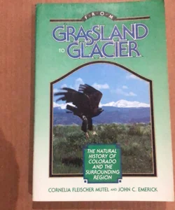 From Grassland to Glacier