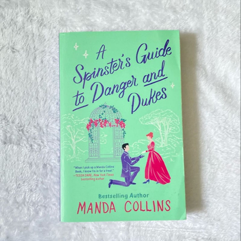 A Spinster's Guide to Danger and Dukes