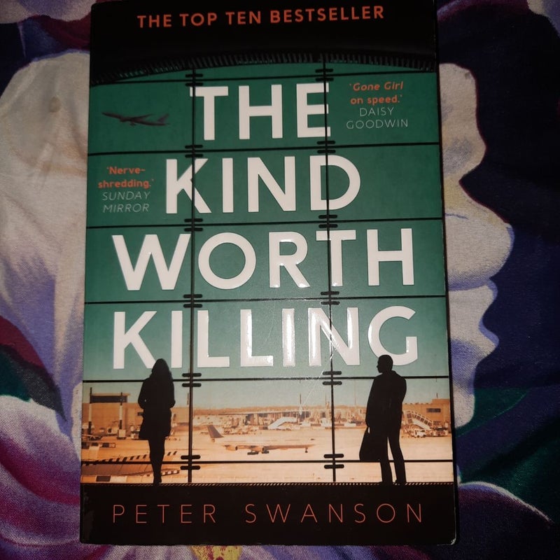 The Kind Worth Killing