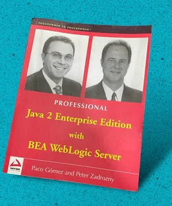 Java 2 Enterprise Edition with BEA WebLogic Server