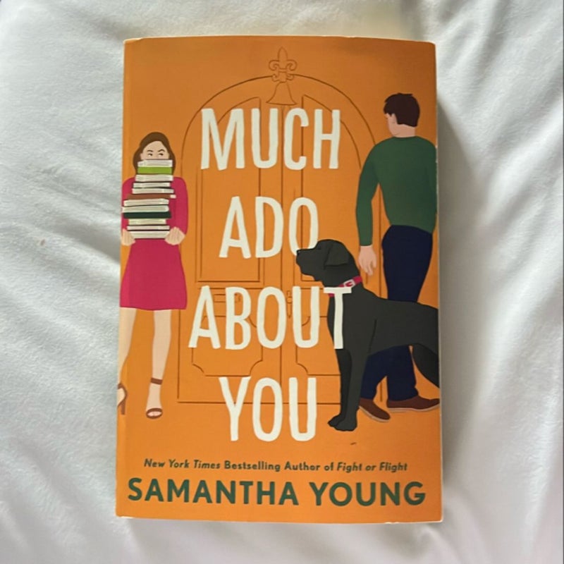 Much Ado about You