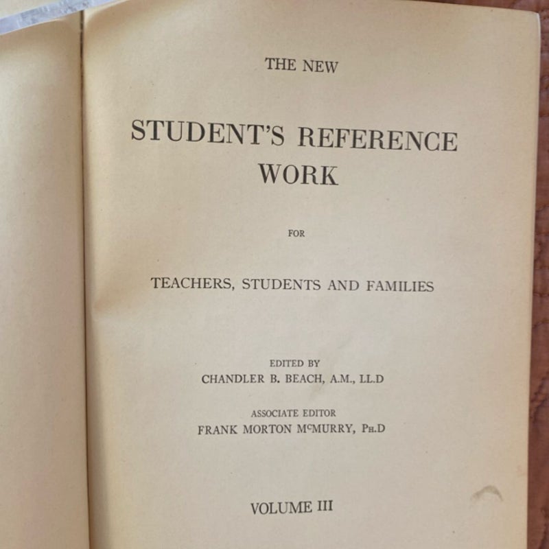 The New Student’s Reference Work for Teachers, Students and Families