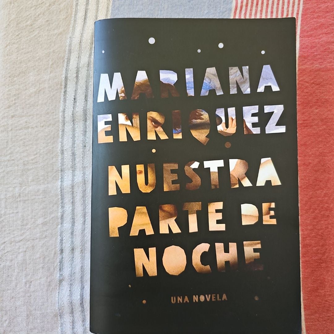 Nuestra Parte de Noche / Our Share of Night: a Novel