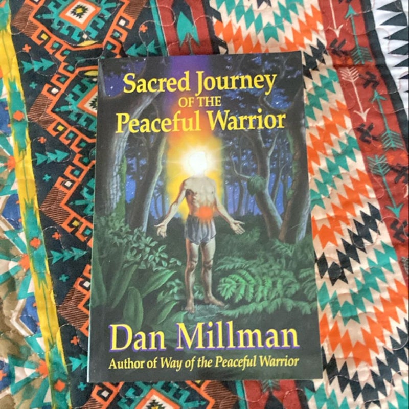 Sacred Journey of the Peaceful Warrior