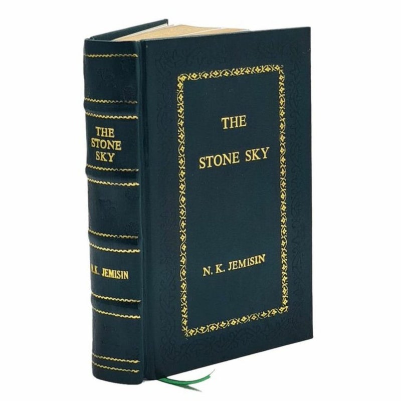 The Stone Sky: The Earth Shall Rise Again by N.K. Jemisin Leather-Bound