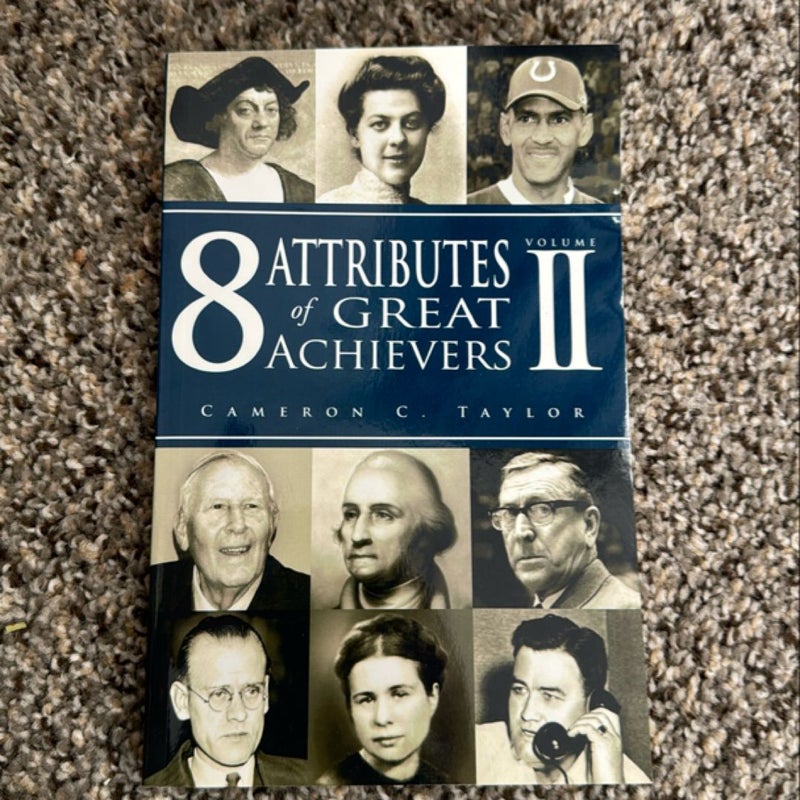 8 Attributes of Great Achievers, Volume II