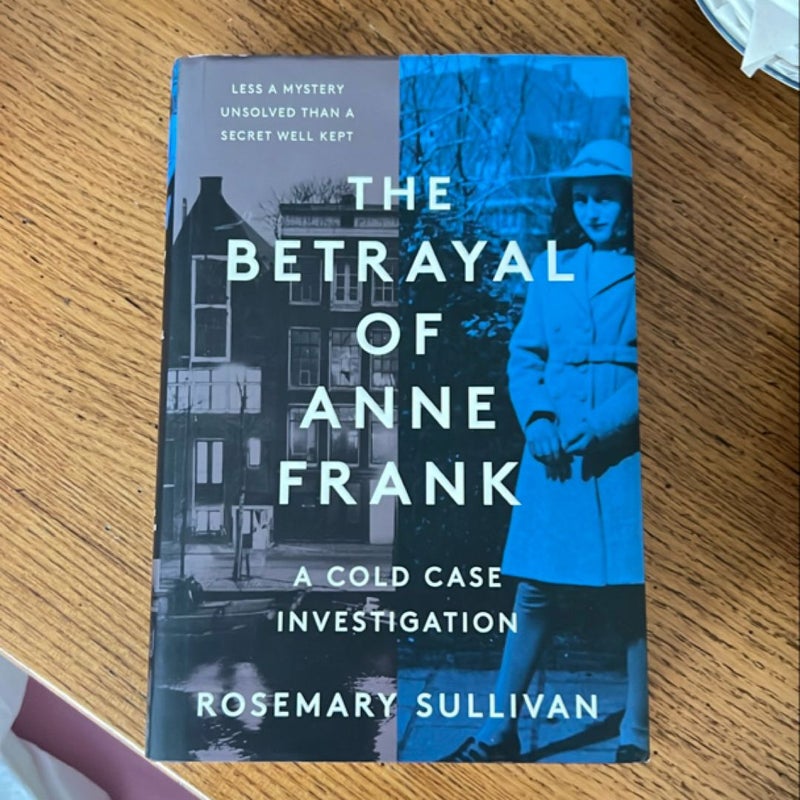 The Betrayal of Anne Frank