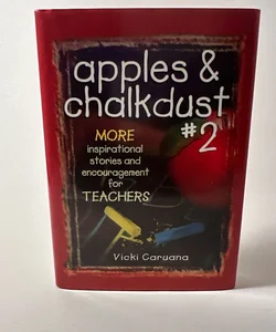 Apples & Chalkdust #2 More inspirational stories & Encouragement  Vicki Carusana