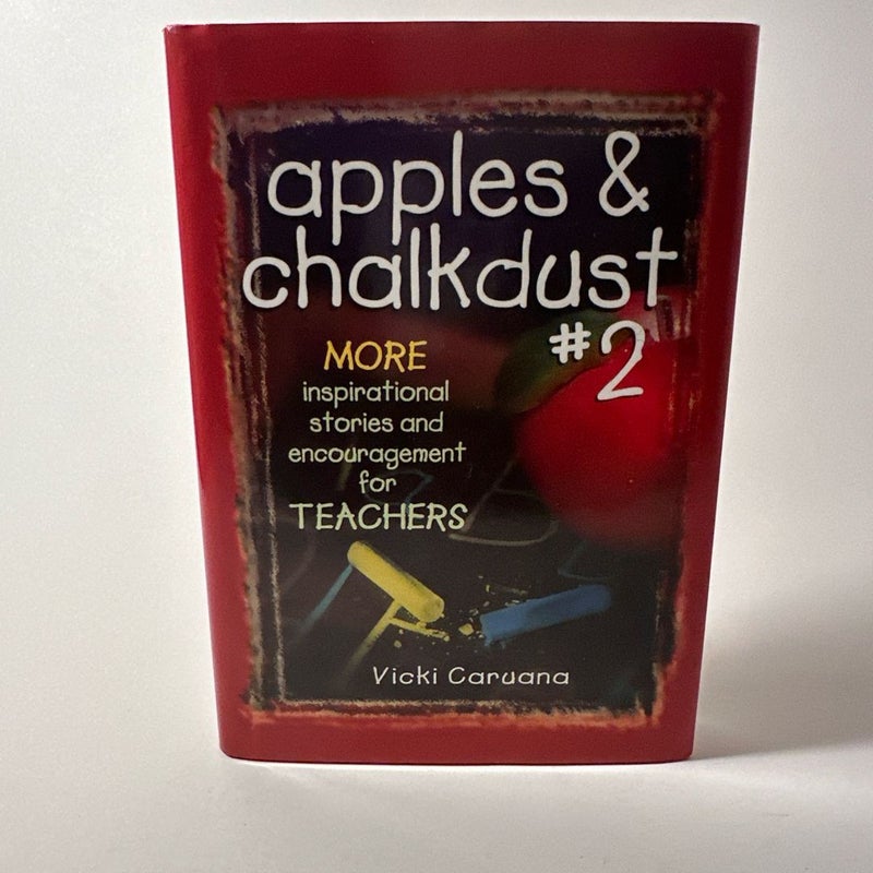 Apples & Chalkdust #2 More inspirational stories & Encouragement  Vicki Carusana