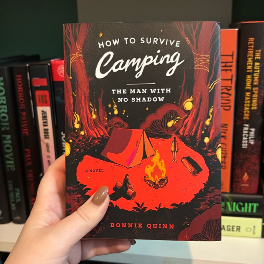 How to Survive Camping: the Man with No Shadow