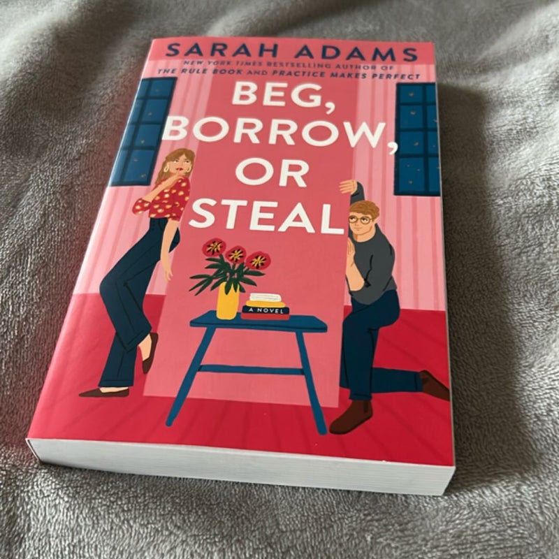 Beg, Borrow, or Steal