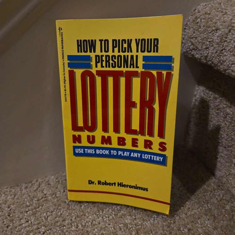 How to Pick Your Personal Lottery Numbers