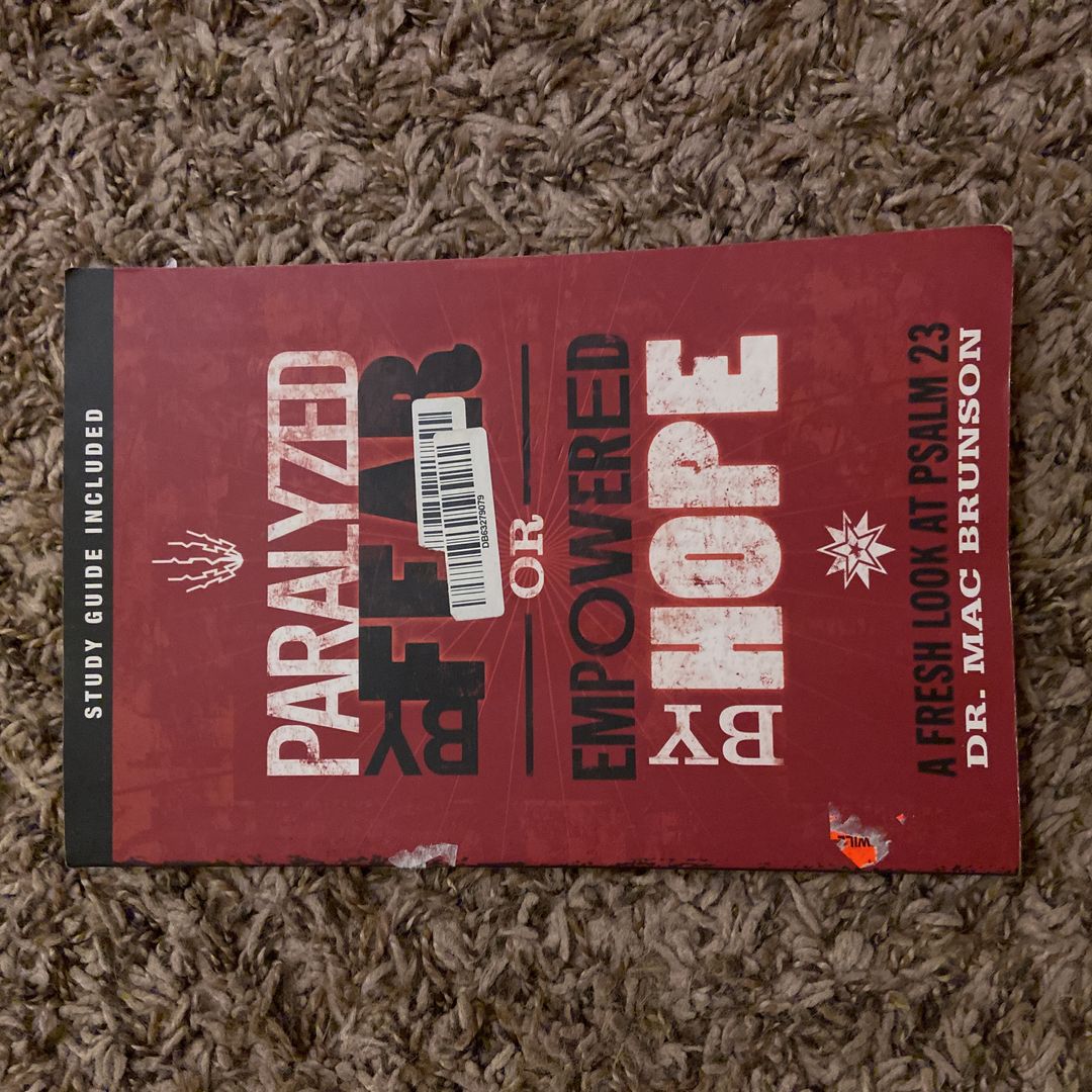 Paralyzed by Fear or Empowered by Hope