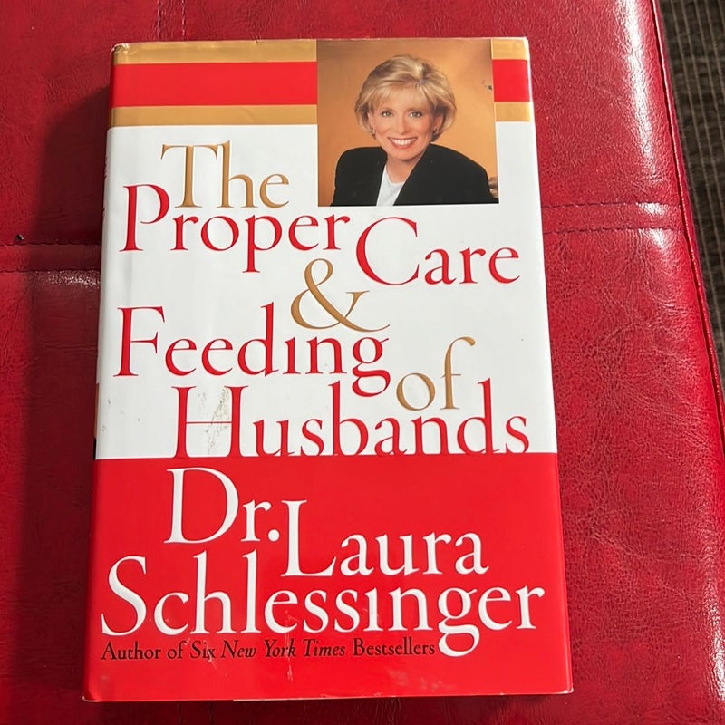 The Proper Care and Feeding of Husbands