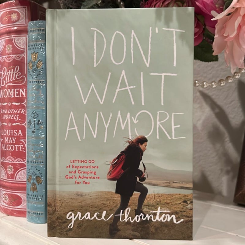 I Don't Wait Anymore