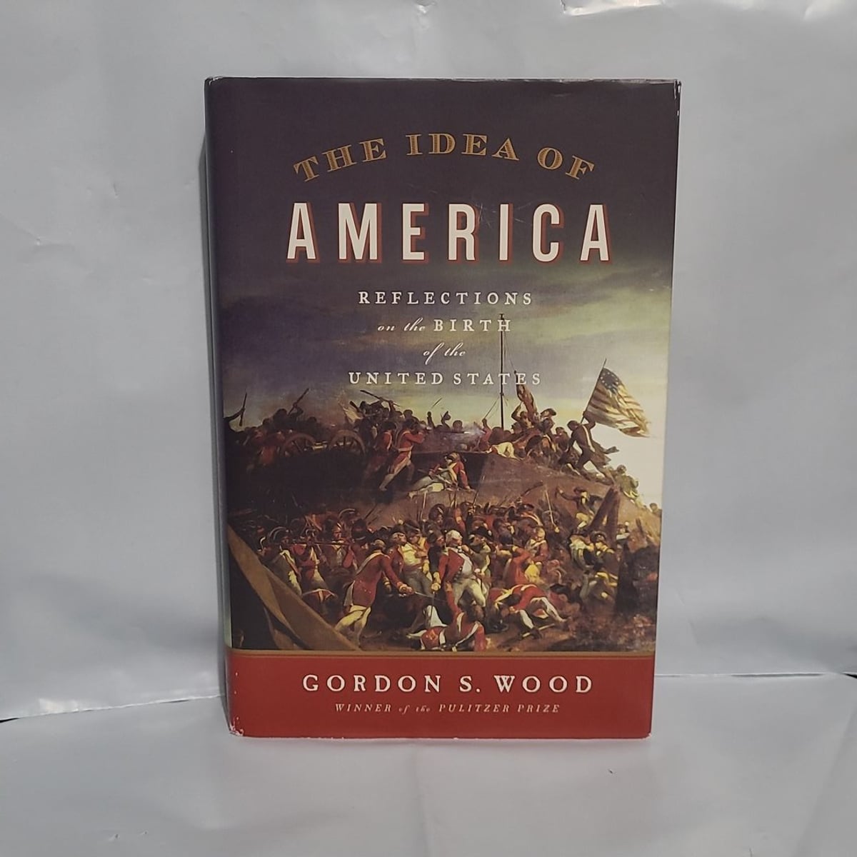 The Idea of America by Gordon S. Wood
