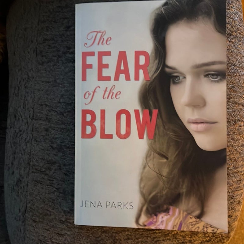 The Fear of the Blow