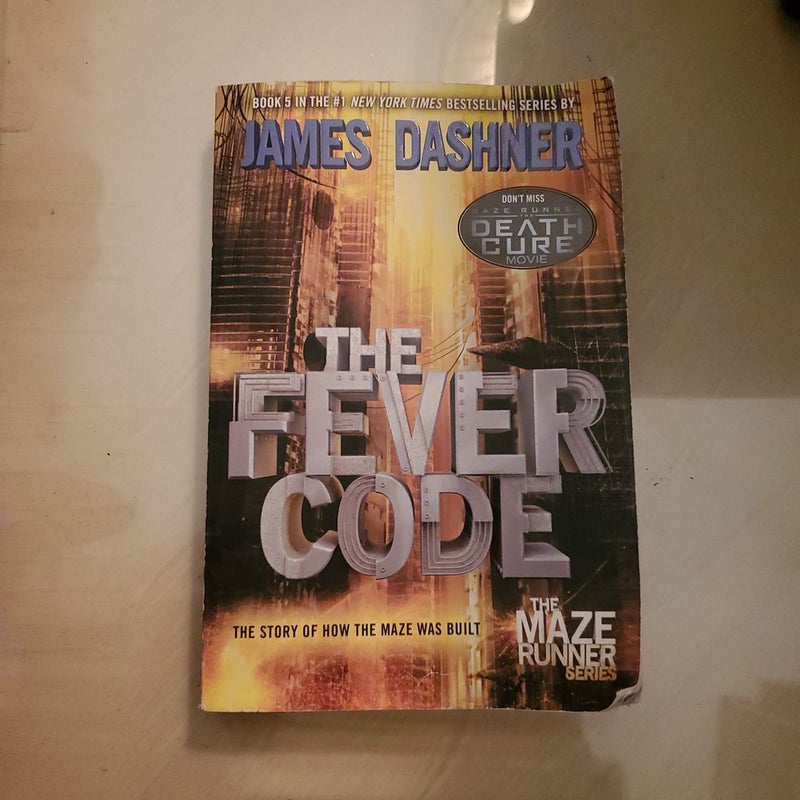 The Fever Code (Maze Runner, Book Five; Prequel)