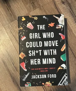 The Girl Who Could Move Sh*t with Her Mind