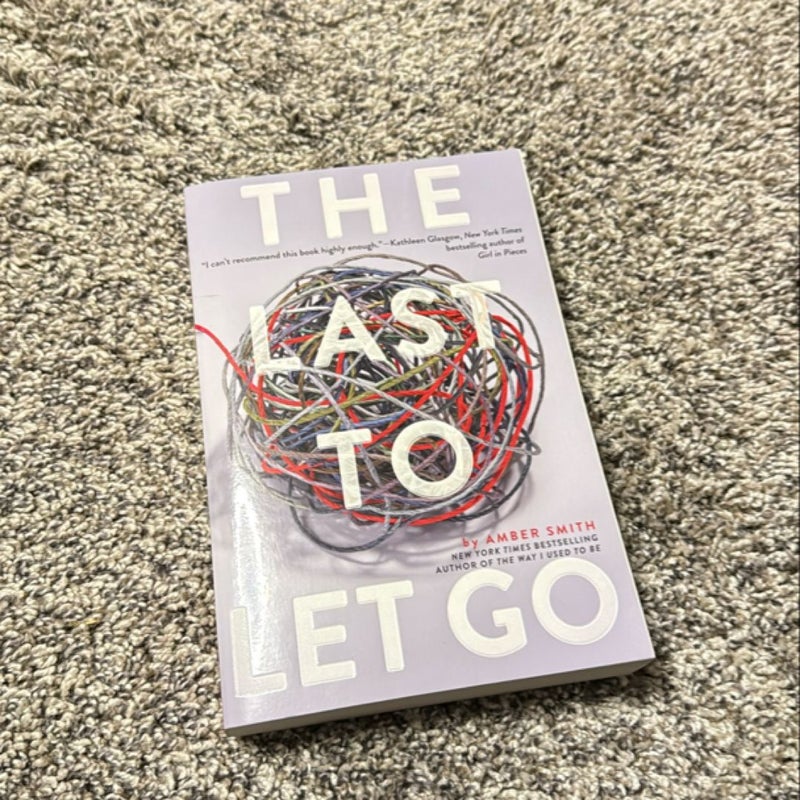 The Last to Let Go