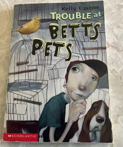 Trouble at Betts Pets 