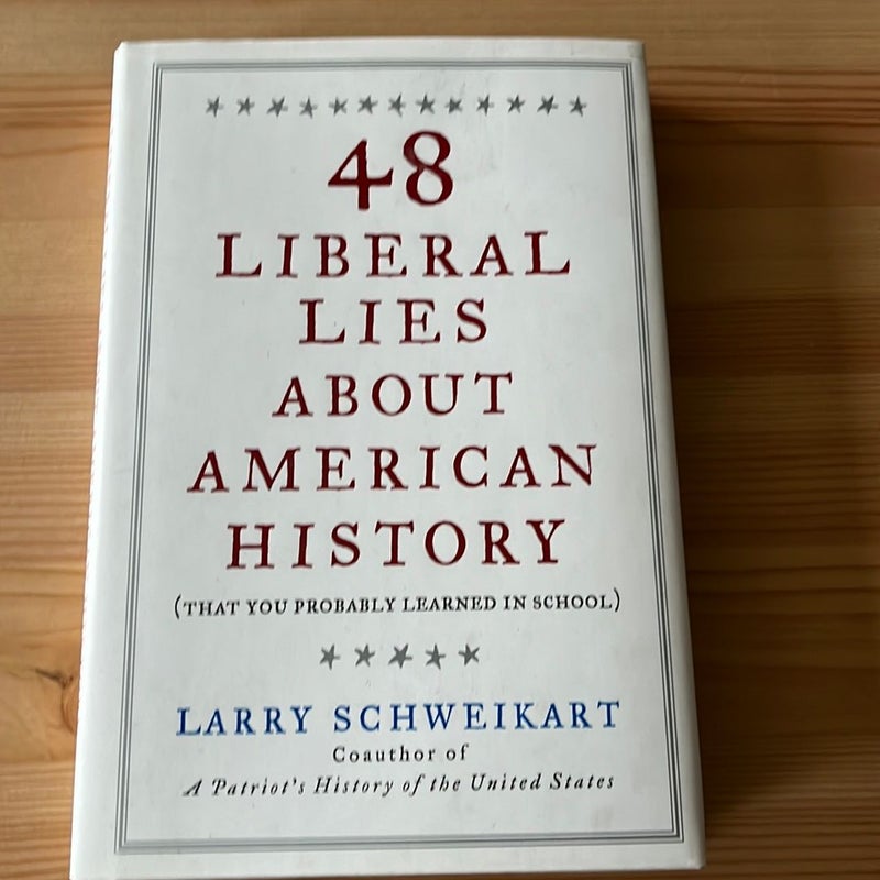 48 Liberal Lies about American History