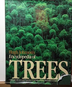 Hugh Johnsons Encyclopedia of Trees