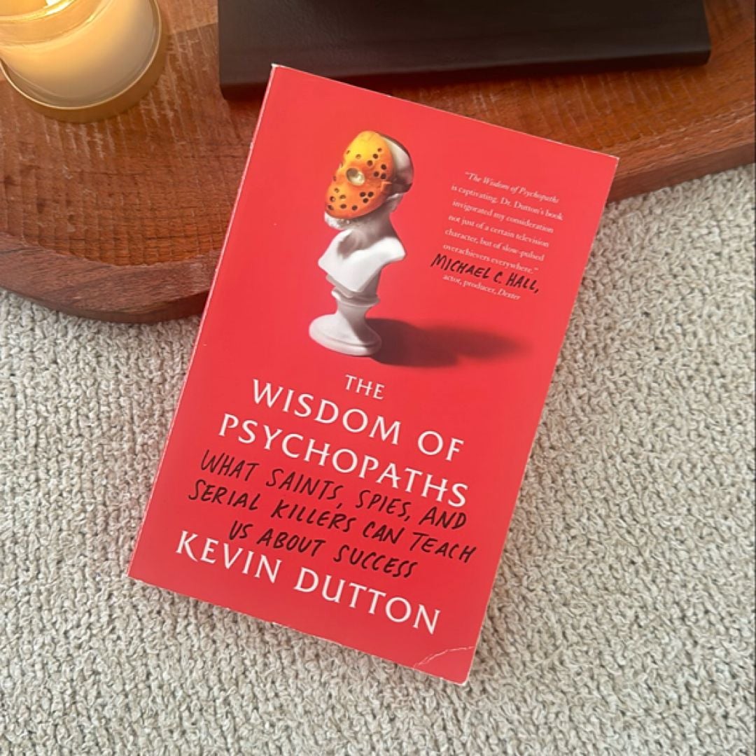 The Wisdom of Psychopaths