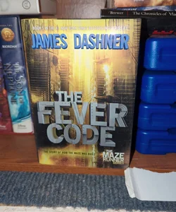 The Fever Code (Maze Runner, Book Five; Prequel)