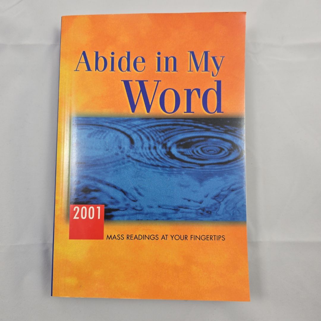 Abide in My Word 2001 Mass Readings at Your Fingertips