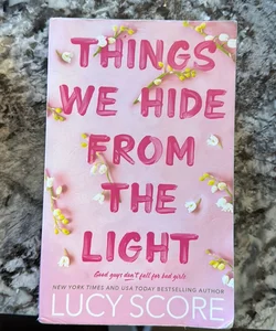 Things We Hide from the Light