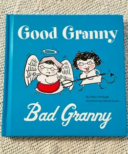 Good Granny/Bad Grannyt