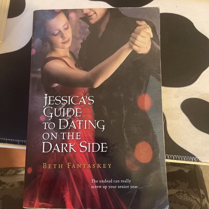 Jessica's Guide to Dating on the Dark Side