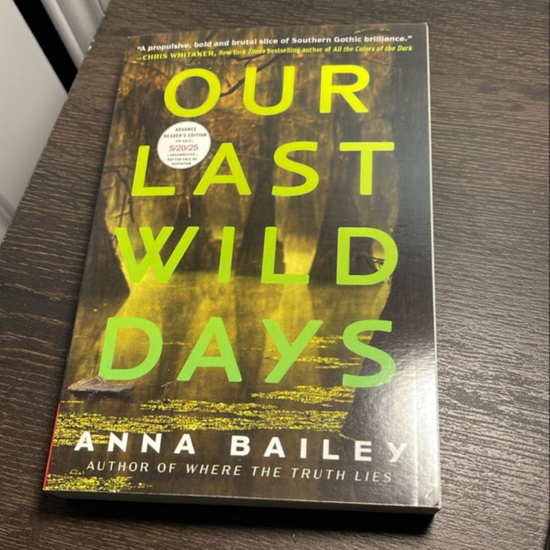 Our Last Wild Days