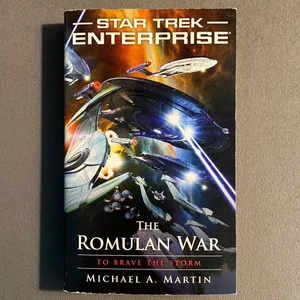 The Romulan War: to Brave the Storm