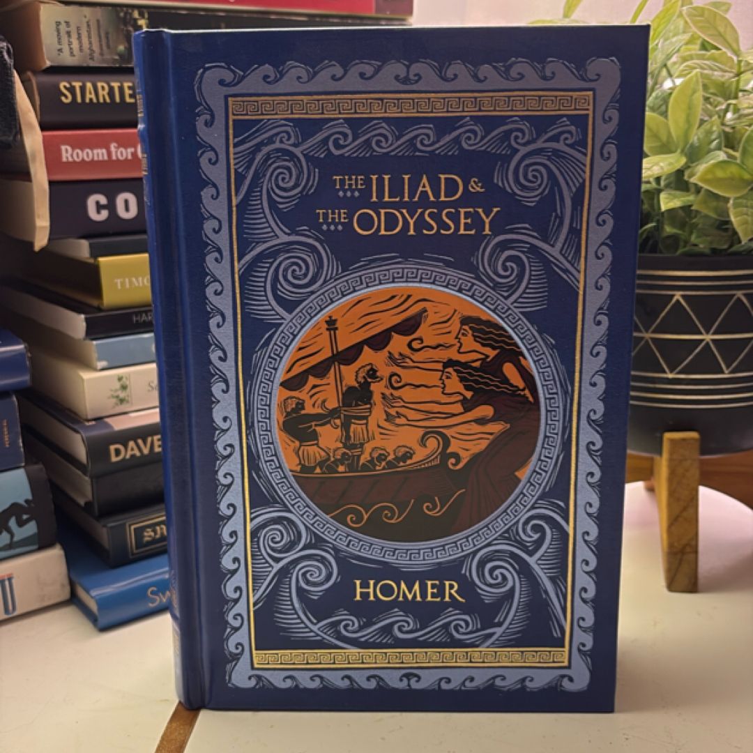The Iliad and The Odyssey