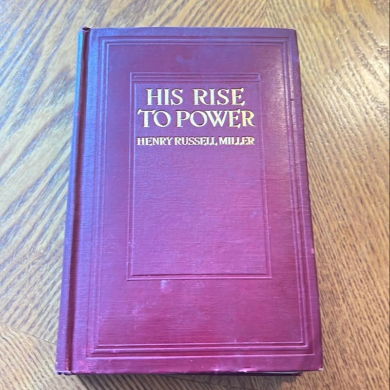 His Rise to Power