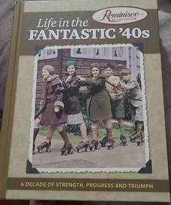 Life in the Fantastic '40s