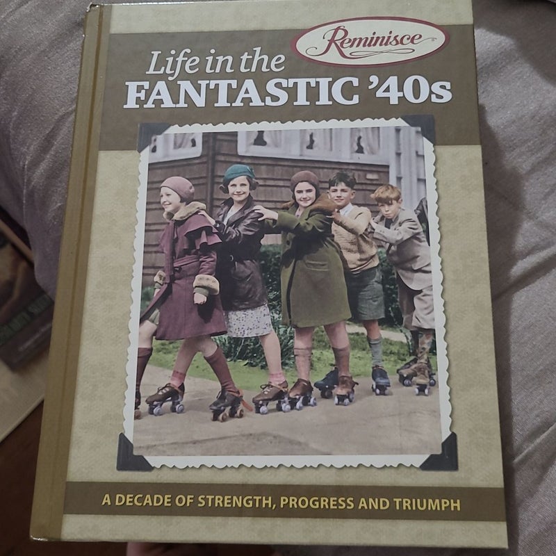 Life in the Fantastic '40s