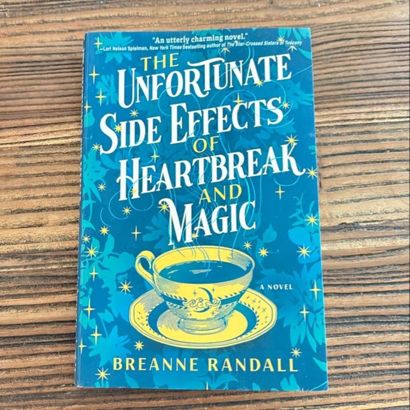 The Unfortunate Side Effects of Heartbreak and Magic