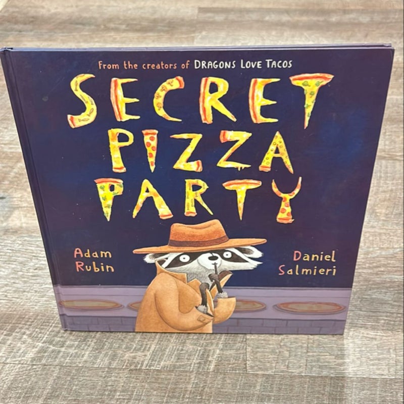 Secret Pizza Party