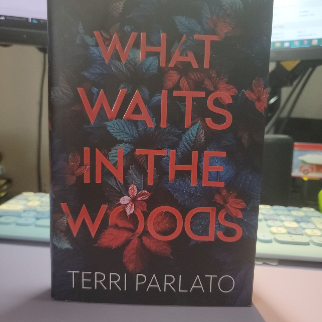 What Waits in the Woods by Terri Parlato, Hardcover Pangobooks