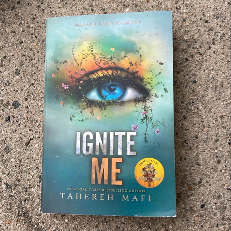 Ignite Me