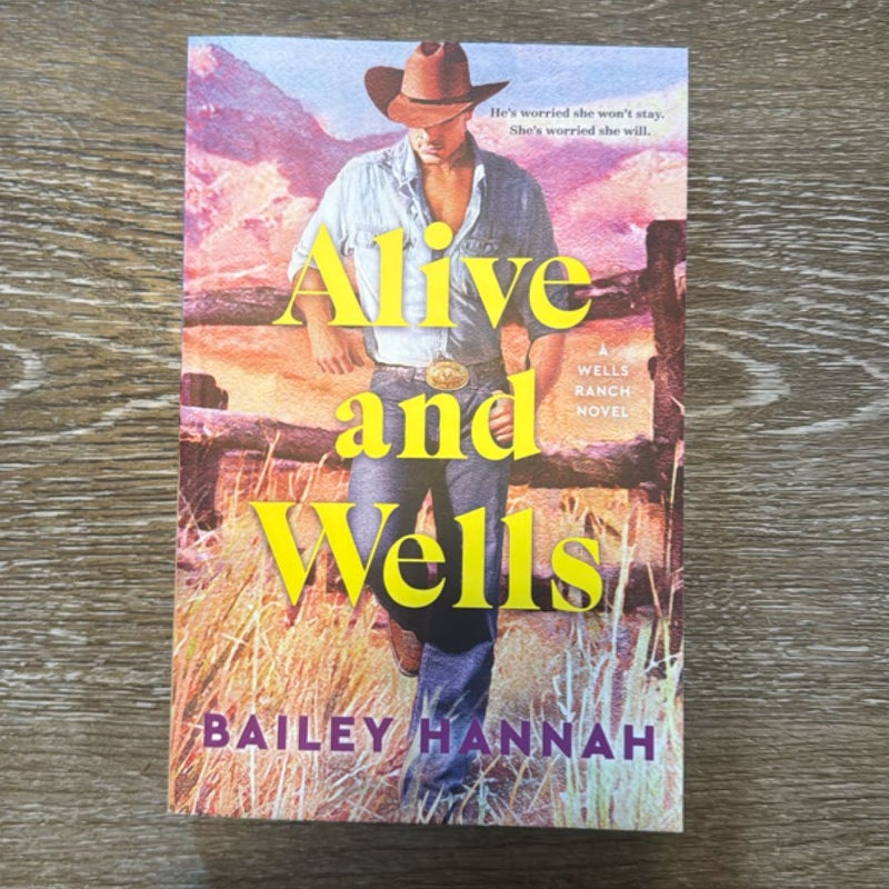 Alive and Wells